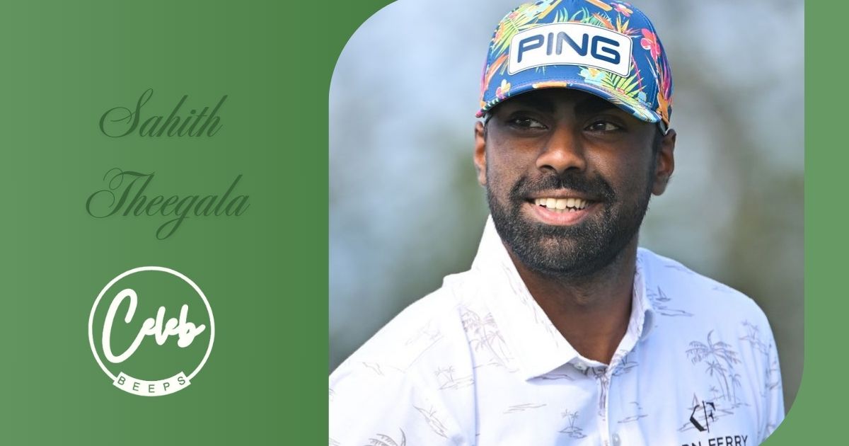 Sahith Theegala Net Worth: Golfer, Wife, Ranking, and Family