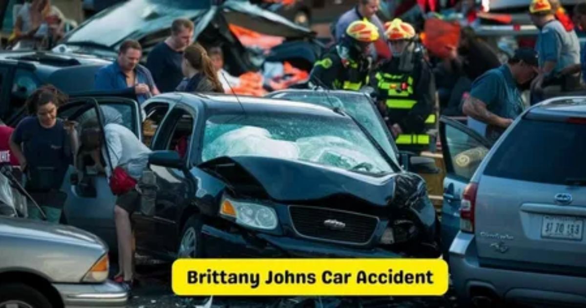 Brittany Johns Car Accident: A Tragic Reminder of Road Safety